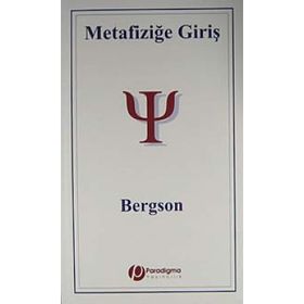 METAFİZİĞE GİRİŞ - HENRI BERGSON