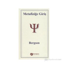 METAFİZİĞE GİRİŞ - HENRI BERGSON