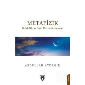 Metafizik Doç. Dr. Abdullah Aydemir