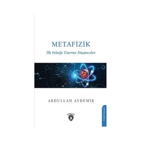 Metafizik Doç. Dr. Abdullah Aydemir