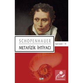 Metafizik İhtiyacı - Arthur Schopenhauer