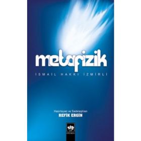 METAFIZIK - İSMAİL HAKKI İZMİRLİ