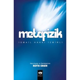 METAFIZIK - İSMAİL HAKKI İZMİRLİ