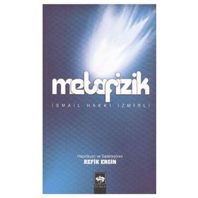 METAFIZIK - İSMAİL HAKKI İZMİRLİ