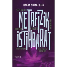 Metafizik İstihbarat - Hakan Yılmaz Çebi