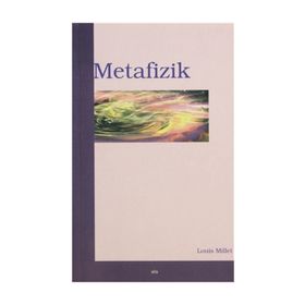METAFIZIK - LOUIS MILLET