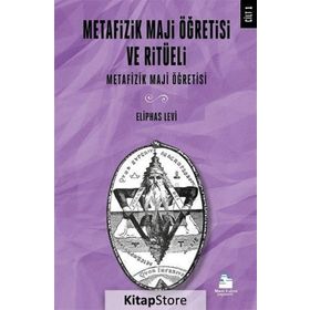 Metafizik Maji Öğretisi ve Ritüeli Cilt 1 - Éliphas Lévi