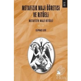 Metafizik Maji Öğretisi ve Ritüeli Cilt 2 - Eliphas Levi