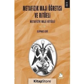 Metafizik Maji Öğretisi ve Ritüeli Cilt 2 - Eliphas Levi