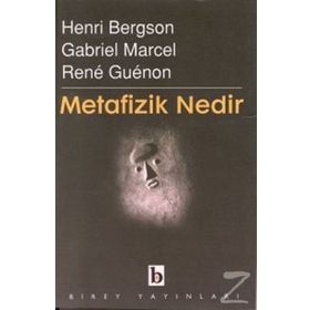 Metafizik Nedir? - Henri Bergson