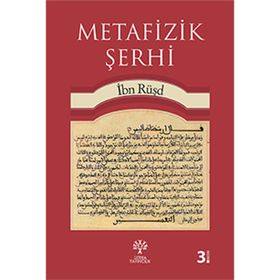 METAFIZIK ŞERHI - İBN RÜŞD