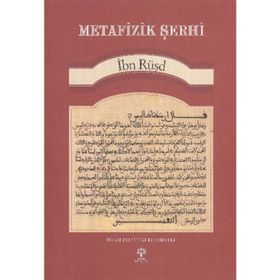 METAFIZIK ŞERHI - İBN RÜŞD