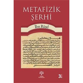 METAFIZIK ŞERHI - İBN RÜŞD