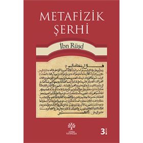 METAFIZIK ŞERHI - İBN RÜŞD