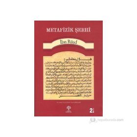 METAFIZIK ŞERHI - İBN RÜŞD