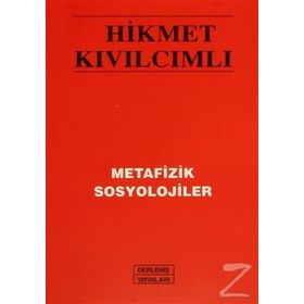 METAFIZIK SOSYOLOJILER - HIKMET KIVILCIMLI