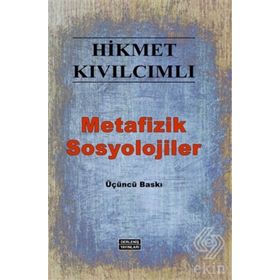 METAFIZIK SOSYOLOJILER - HIKMET KIVILCIMLI