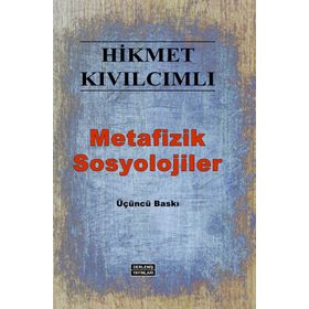 METAFIZIK SOSYOLOJILER - HIKMET KIVILCIMLI
