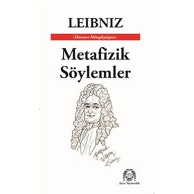 Metafizik Söylemler - Gottfried Wilhelm Leibniz
