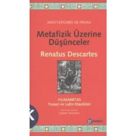 METAFIZIK ÜZERINE DÜŞÜNCELER - RENATUS DESCARTES
