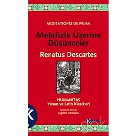 METAFIZIK ÜZERINE DÜŞÜNCELER - RENATUS DESCARTES