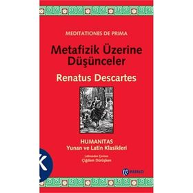 METAFIZIK ÜZERINE DÜŞÜNCELER - RENATUS DESCARTES