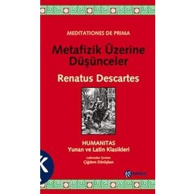METAFIZIK ÜZERINE DÜŞÜNCELER - RENATUS DESCARTES
