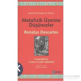 METAFIZIK ÜZERINE DÜŞÜNCELER - RENATUS DESCARTES