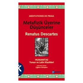 METAFIZIK ÜZERINE DÜŞÜNCELER - RENATUS DESCARTES