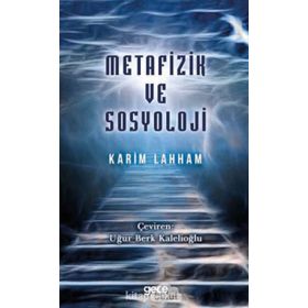 Metafizik ve Sosyoloji - Karim Lahham