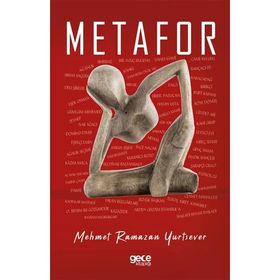 Metafor - Mehmet Ramazan Yurtsever