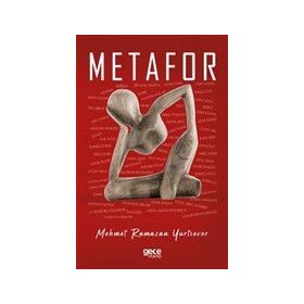Metafor - Mehmet Ramazan Yurtsever