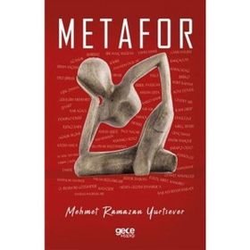 Metafor - Mehmet Ramazan Yurtsever
