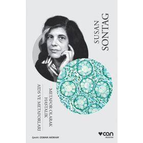 Metafor Olarak Hastalık - AIDS ve Metaforları - Susan Sontag
