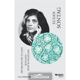 Metafor Olarak Hastalık - AIDS ve Metaforları - Susan Sontag