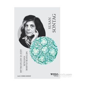 Metafor Olarak Hastalık - AIDS ve Metaforları - Susan Sontag