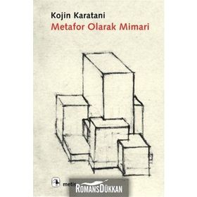 METAFOR OLARAK MIMARI DIL, SAYI, PARA - KOJIN KARATANI