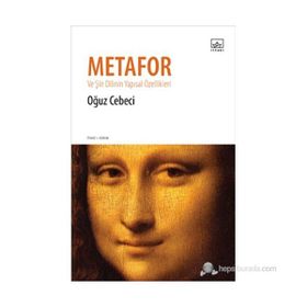 METAFOR VE ŞIIR DILININ YAPISAL ÖZELLIKLERI - OĞUZ CEBECI
