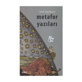 METAFOR YAZILARI - FATIH TEPEBAŞILI