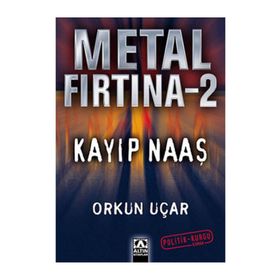 METAL FIRTINA 2 KAYIP NAAŞ - ORKUN UÇAR