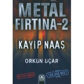 METAL FIRTINA 2 KAYIP NAAŞ - ORKUN UÇAR