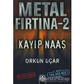 METAL FIRTINA 2 KAYIP NAAŞ - ORKUN UÇAR