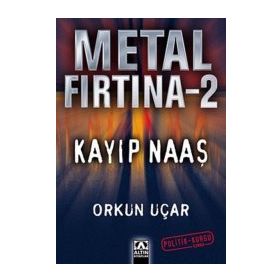 METAL FIRTINA 2 KAYIP NAAŞ - ORKUN UÇAR