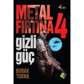 METAL FIRTINA 4 GIZLI GÜÇ - BURAK TURNA