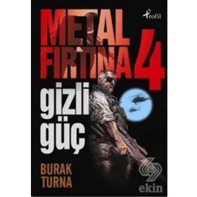 METAL FIRTINA 4 GIZLI GÜÇ - BURAK TURNA