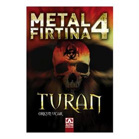 Metal Fırtına 4 Turan - Orkun Uçar