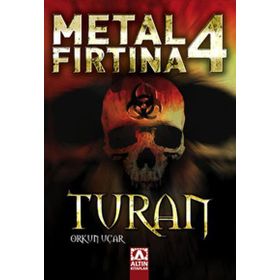 Metal Fırtına 4 Turan - Orkun Uçar
