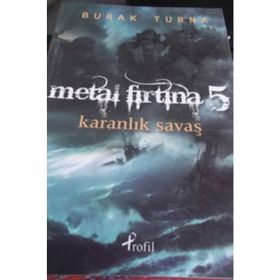 Metal Fırtına 5 Karanlıkları Savaşı - Burak Turna