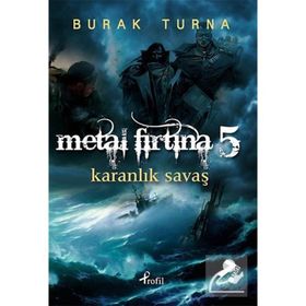 Metal Fırtına 5 Karanlıkları Savaşı - Burak Turna