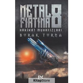 Metal Fırtına 8-Hakikat Muhafızları - Burak Turna